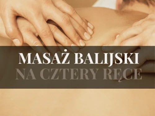 Masaż balijski na cztery ręce